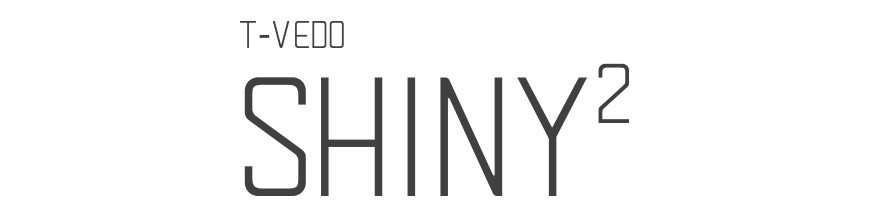 T-Vedo™ Shiny²